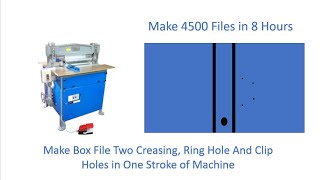 Semi Automatic File Creasing and Hole Punching