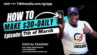 Make $35+ Daily with Digital Trading -7th of March