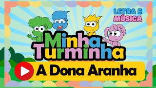 Minha Turminha - A Dona Aranha  (Letra e Música)