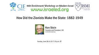 How Did the Zionists Make the State: 1882-1949