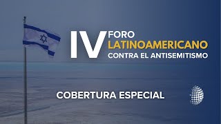 Cobertura exclusiva: “IV Foro Latinoamericano Contra el Antisemitismo” en Costa Rica