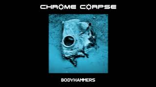 Chrome Corpse  - GRATIFICATION WAR