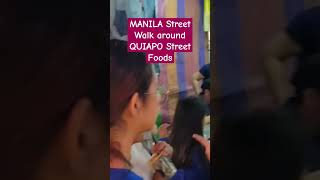 MANILA Street Walk QUIAPO street Foods #streetwalk #walkingtour #walk #walkthrough #walkaround #food