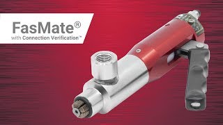 FasMate® Series with Connection Verification™