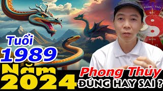 Phong Thủy PHÁN tuổi 1989 trong năm 2024 RA SAO ? Phong Thủy 100 Năm - 0886736347 (Zalo) 0985859294