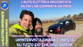 Le ELETTRO-INTERVISTE - Marco e la sua Tesla Model Y Performance