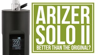 Arizer Solo 2 Portable Vaporizer Review | Better than the best?