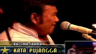 #Live Show  #RHOMA#IRAMA  " KATA PUJANGGA "  #SONETA Group #DANGDUT#ASLI