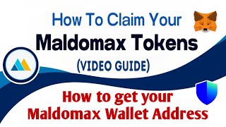 How to Claim your Maldomax Token | How to get your Maldomax Wallet Address