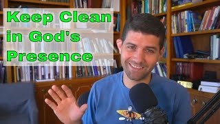 Keep Clean in God's Presence - Deuteronomy 23:9-14