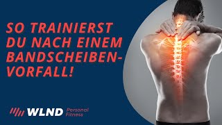 So trainierst du nach einem Bandscheibenvorfall!