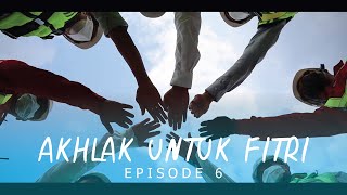 Webseries - AKHLAK Untuk FITRI #Eps​​​​.6