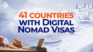 41 Digital Nomad Visas to Explore the World | E55