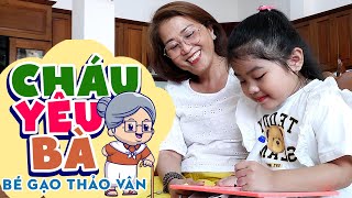 CHÁU YÊU BÀ - BÉ GẠO THẢO VÂN ♫ Bà ơi bà cháu yêu bà lắm || Ca Nhạc Thiếu Nhi Mầm Chồi Lá Hay Nhất