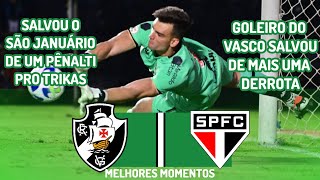 OUTRO PÊNALTI PERDIDO PELO TRIKAS KKKKKK | VASCO 0 X 0 SÃO PAULO | Melhores Momentos