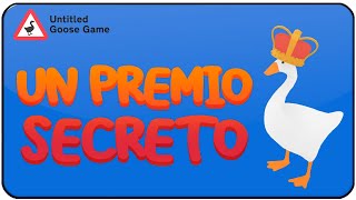 UNTITLED GOOSE GAME | Trophy Guide | Un Premio Secreto