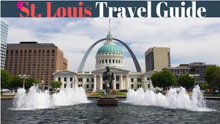 St  Louis Travel Guide