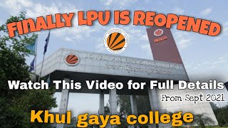 Khul Gaya LPU 🥳 !! Finally Offline Classes Started in Lovely Professional University from SEPT 2021