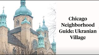 Chicago Neighborhood Guide: Ukrainian Village