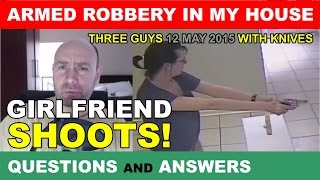 Q&A: armed robbery in my house girlfriend shoots, South Africa