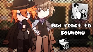 | Bsd react to soukoku ( double black) | Soukoku | Bsd | By: Qwugi |