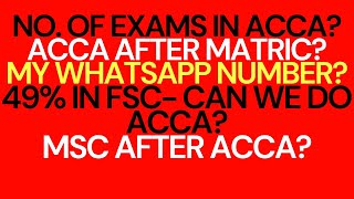 Number of Exams of ACCA|13 or 17 ? ACCA After ADP/MATRIC? MSC after ACCA in UK?