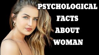 PSYCHOLOGICAL FACTS ABOUT WOMAN