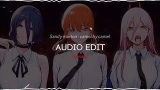 Sandy marton - camel by camel [ Audio Edit ]