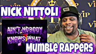 Nick Nittoli - Mumble Rappers (Official Audio) Reaction Request 🔥🔥💪🏾