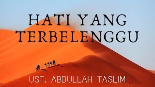 Tabligh Akbar Pangkalpinang "Hati yang Terbelenggu" - Ustadz Abdullah Taslim