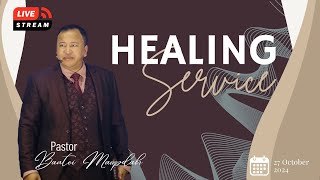 HEALING SERVICE | PASTOR BANTEI | 27/10/24