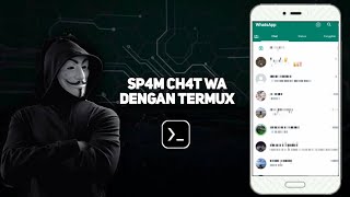 Cara Spam Chat WhatsApp Menggunakan Termux 2023 - Prank Teman Sampe Bikin Kesel !!