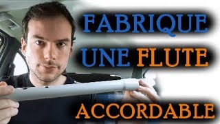 Faire une flûte accordable