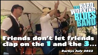 Hardworking Blues Band don't let friends clap on the 1 and the 3...