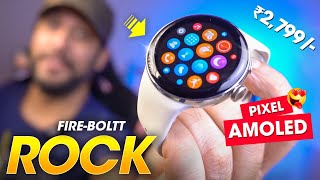 A Premium *AMOLED Smartwatch* with Pixel Watch Looks @ ₹2,799/- ⚡️ Fire-Boltt ROCK Smartwatch Review