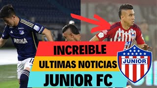 INCREIBLE ULTIMAS NOTICIAS JUNIOR DE BARRANQUILLA ♥️ULTIMAS NOTICIAS 📰 JUNIOR DE BARRANQUILLA 2024👁