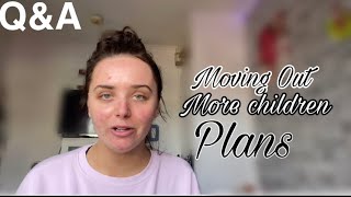 TEEN MUM Q&A| moving out? More children? Plans?