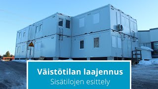 Väistötilan laajennus - Sisätilojen esittely