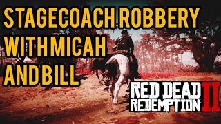 ARTHUR robs a stagecoach with MICAH and BILL| Red Dead Redemption 2 | UNIQUE DIALOGUES