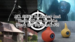 All SCP’S In Order And Their Class Levels (Part 20) (Special #2)