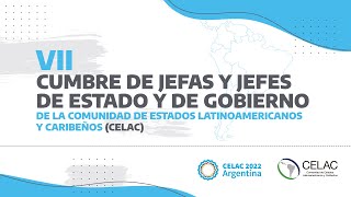 EN VIVO | Apertura de la cumbre de Jefas y Jefes de Estado y Gobierno de la CELAC