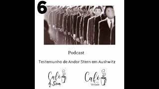 Café com a verdade - testemunho de Andor Stern - podcast