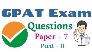 GPAT Exam Questions Paper - 7 | MCQ - 2