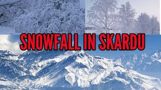 FIRST SNOWFALL IN GILGIT BALTISTAN REGION|SKARDU SNOWFALLING |SKARDU VALLEY FIRST SNOWFALL|SNOWFALL