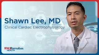 Meet Shawn Lee, MD, Clinical Cardiac Electrophysiology