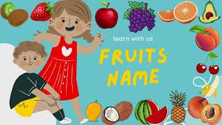 Fruits name | Fruit Fun: Learn and Explore Fruit Names with This Exciting Video!  , TRAIN YOUR BRAIN