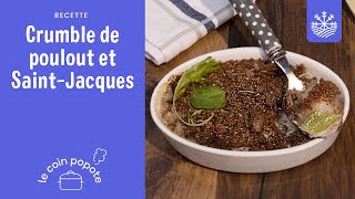 Crumble de poulout et Saint-Jacques