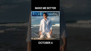 My new single - ‘Make Me Better’ - Out October 6 #shorts