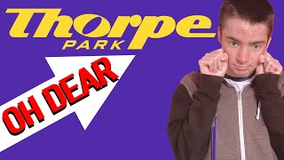 THE END of THORPE PARK... (as we know it)