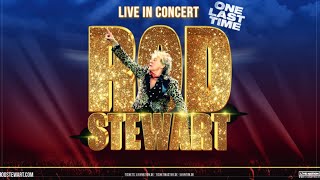 Rod Stewart: Live in Concert - One Last Time | Live Nation GSA